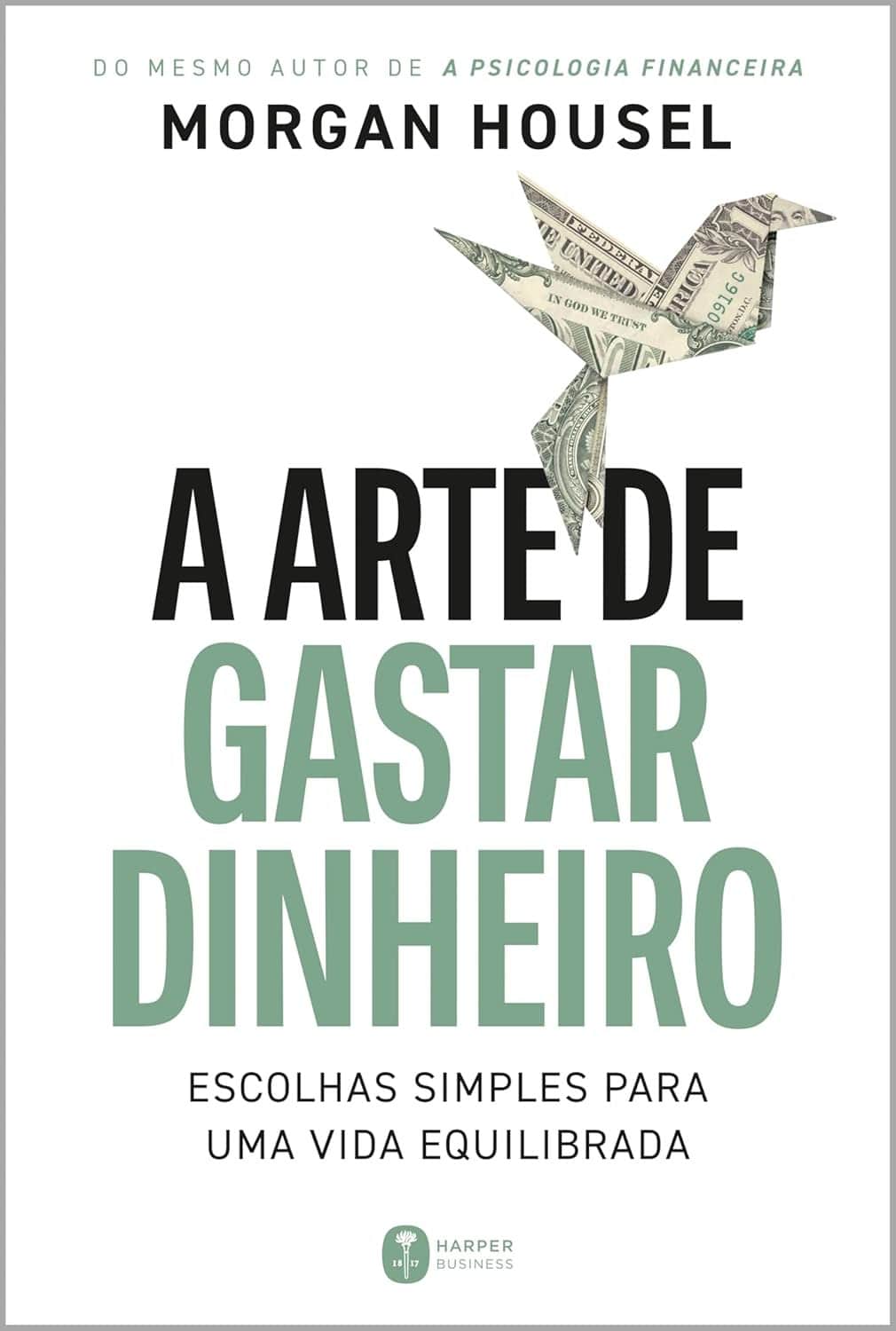 Cover of the book A arte de gastar dinheiro
