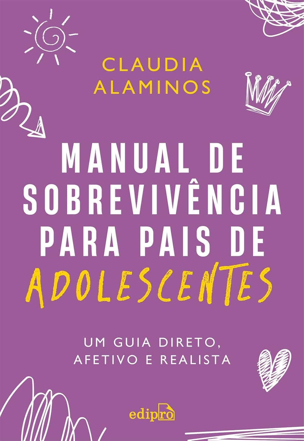Cover of the book Manual de sobrevivência para pais de adolescentes