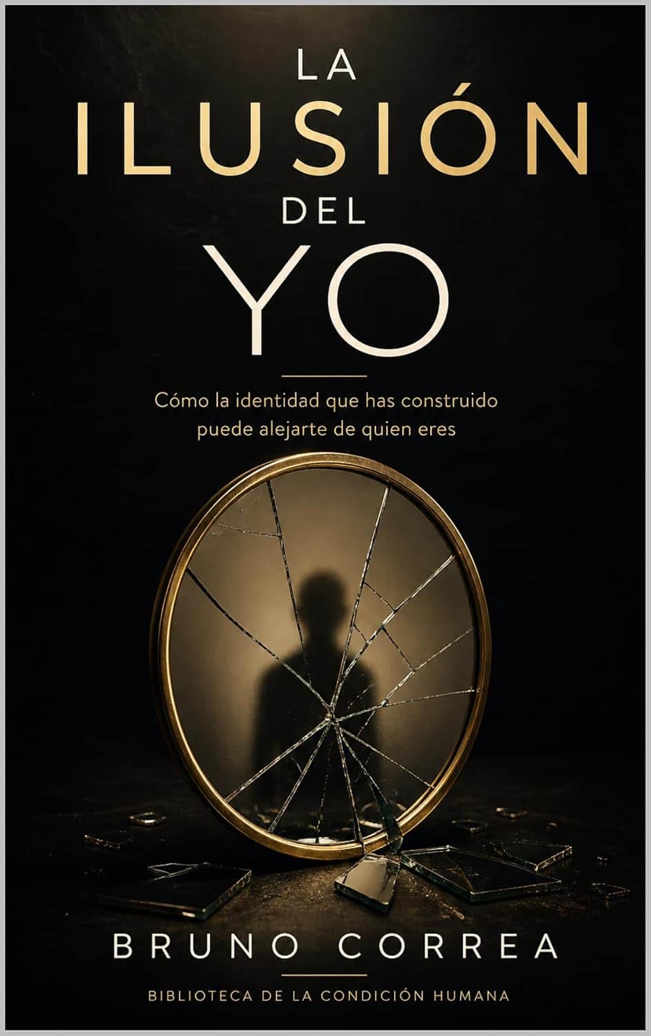 La Ilusión Del Yo cover