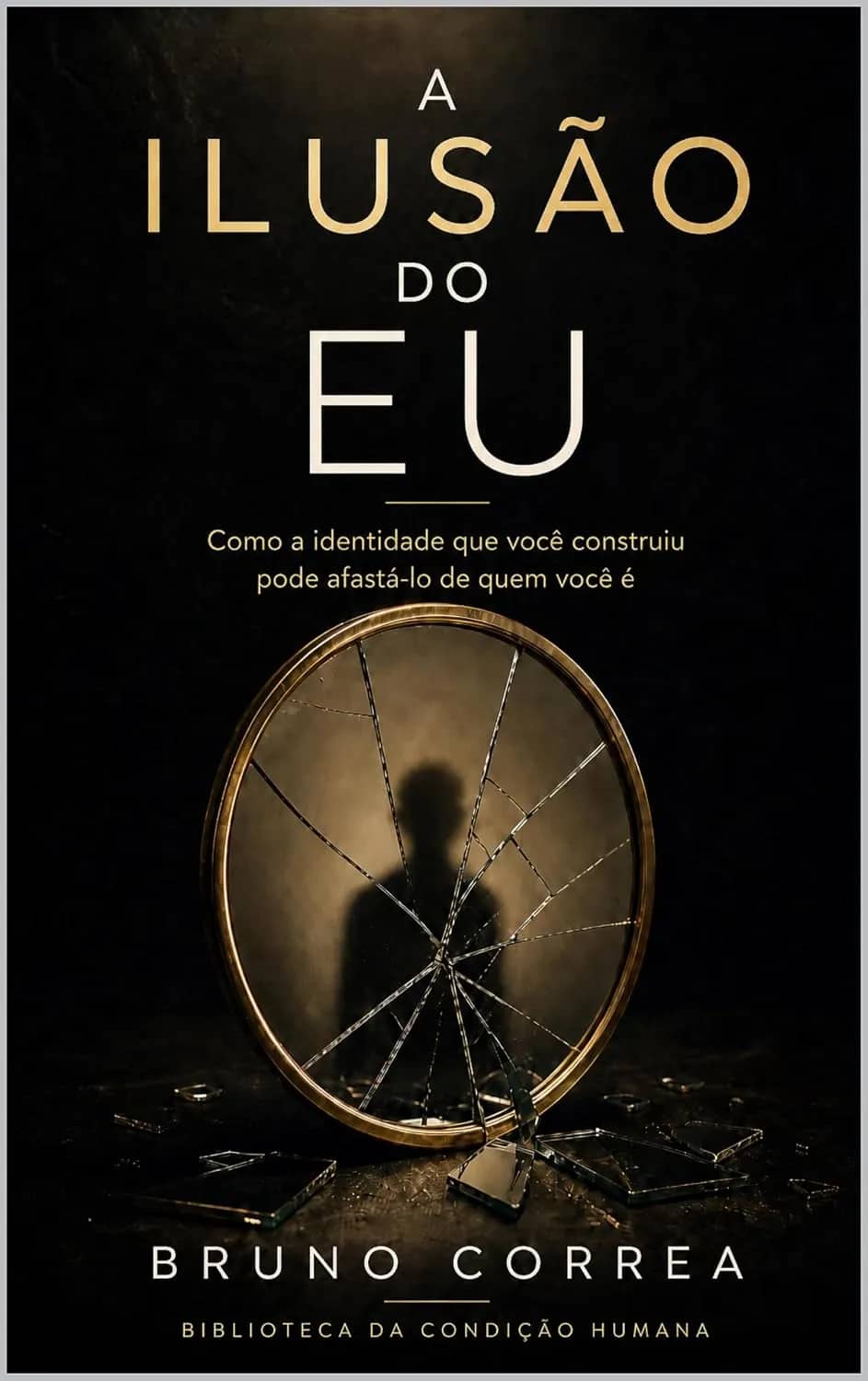 A Ilusão do Eu