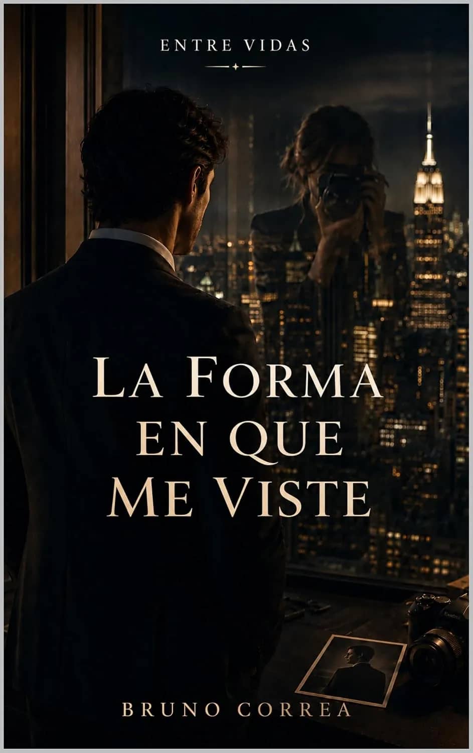 La Forma En Que Me Viste
