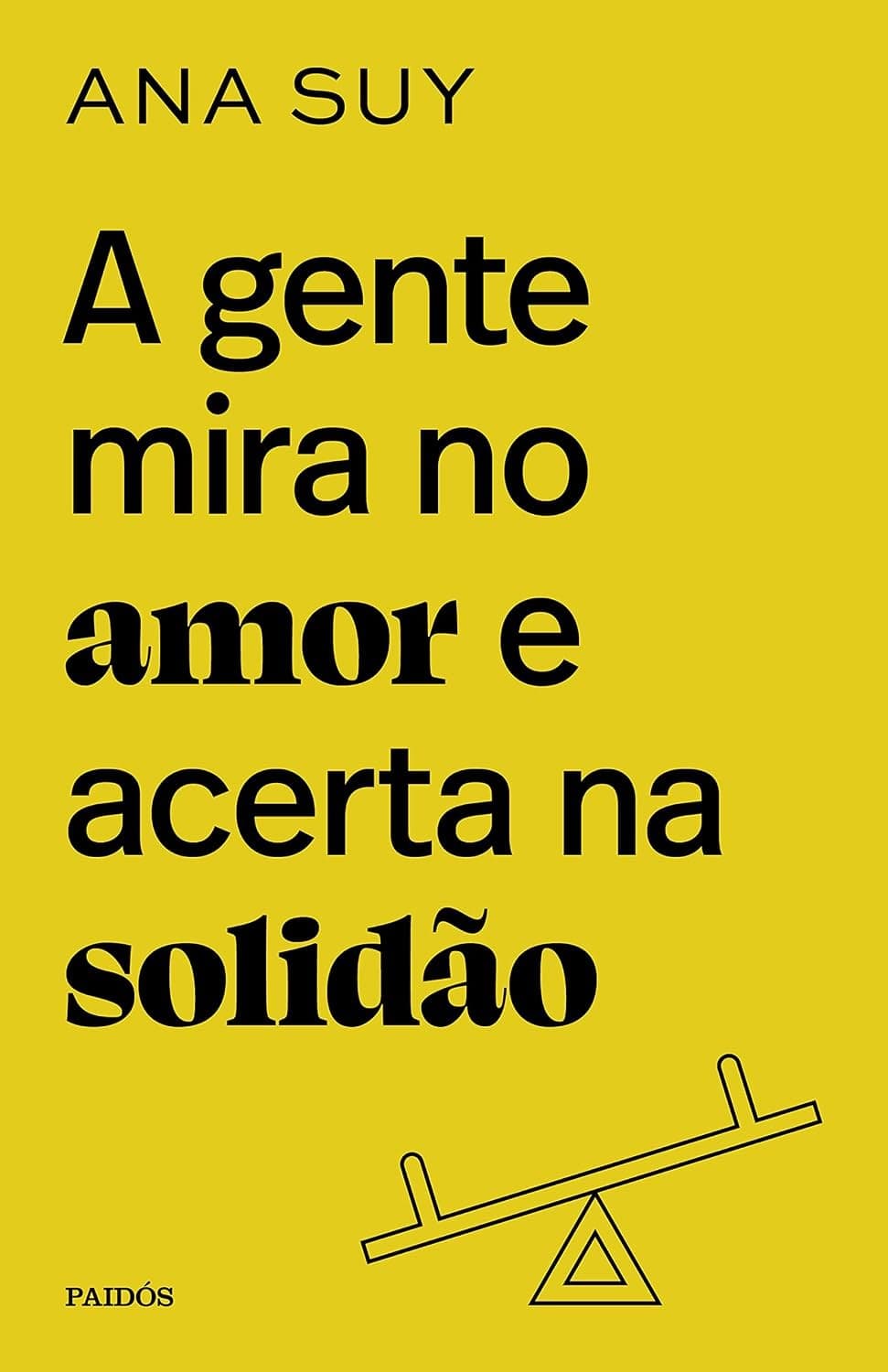 Portada del libro A gente mira no amor e acerta na solidão