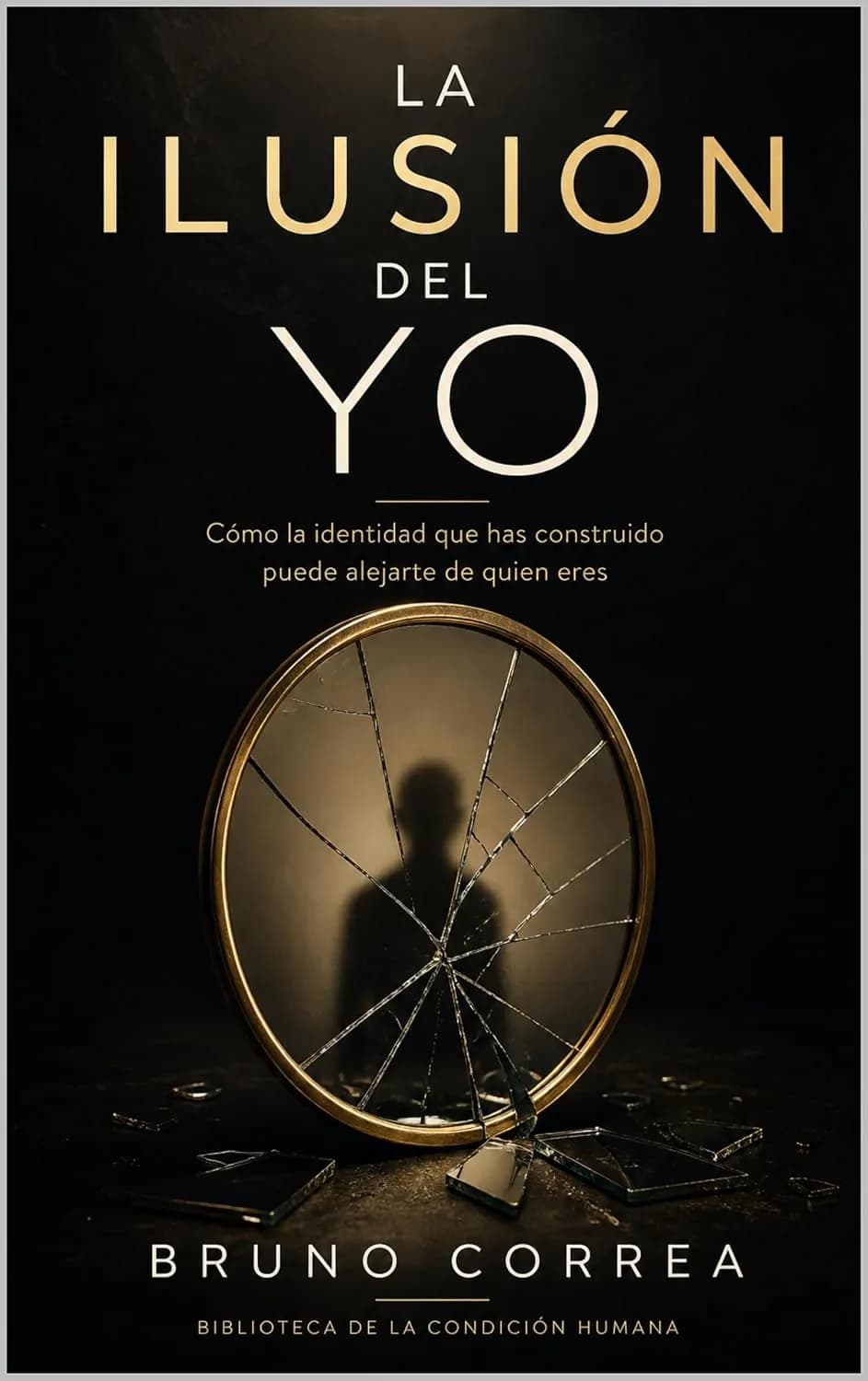 La Ilusión Del Yo cover